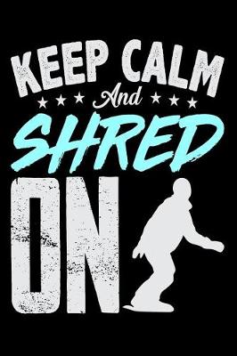 Book cover for Keep Calm And Shred On