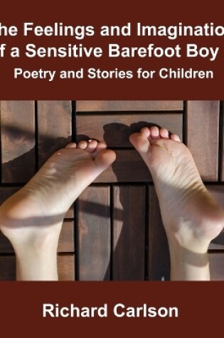 Cover of The Feelings and Imagination of a Sensitive Barefoot Boy 9