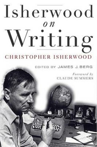 Cover of Isherwood on Writing