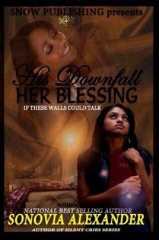 Cover of His Downfall Her Blessing