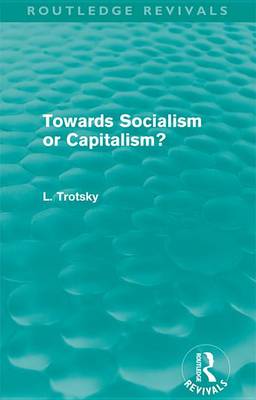 Book cover for Towards Socialism or Capitalsim? (Routledge Revivals)