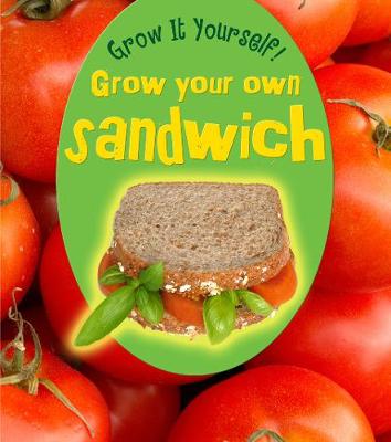 Book cover for Grow Your Own Sandwich
