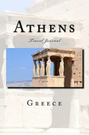 Cover of Athens Travel Journal