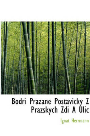 Cover of Bodri Prazane Postavicky Z Prazskych Zdi a Ulic