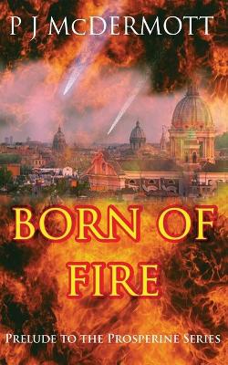 Book cover for Born Of Fire