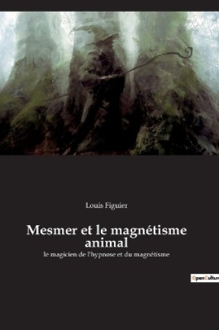Cover of Mesmer et le magnétisme animal