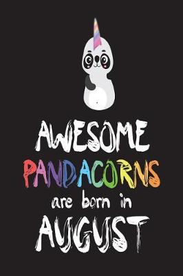 Book cover for Awesome Pandacorns Are Born In August