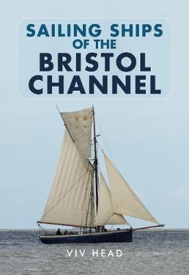 Book cover for Sailing Ships of the Bristol Channel