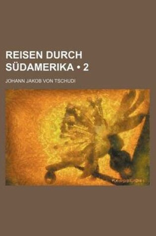 Cover of Reisen Durch Sudamerika (2)