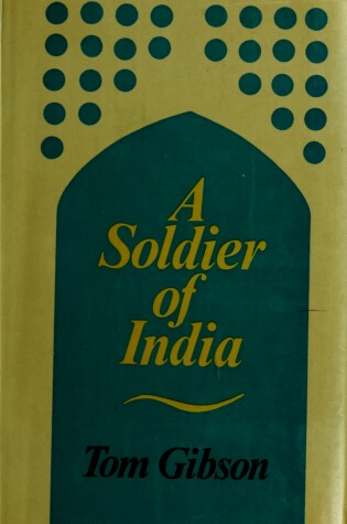 Cover of A Soldier of India