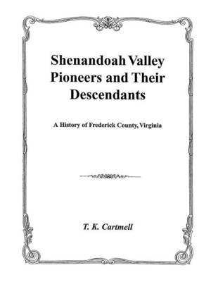 Book cover for Shenandoah Valley Pioneers and Their Descendants