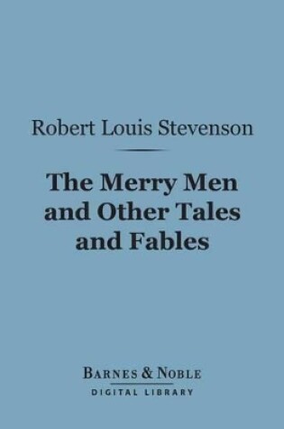 Cover of The Merry Men and Other Tales and Fables (Barnes & Noble Digital Library)