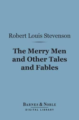 Book cover for The Merry Men and Other Tales and Fables (Barnes & Noble Digital Library)