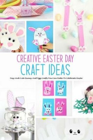 Cover of Creative Easter Day Craft Ideas