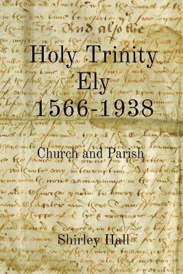 Book cover for Holy Trinity Ely 1566-1938