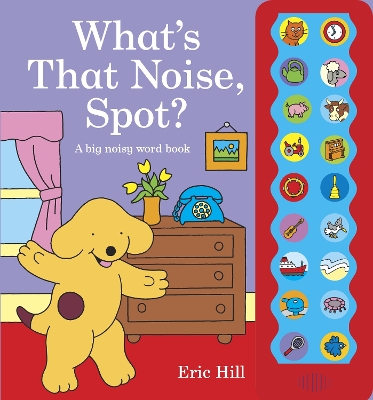 Book cover for What's That Noise, Spot?