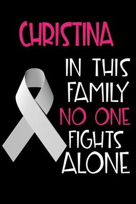 Book cover for CHRISTINA In This Family No One Fights Alone