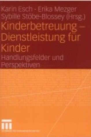 Cover of Kinderbetreuung - Dienstleistung Fur Kinder