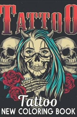 Cover of Tattoo Coloring Book New