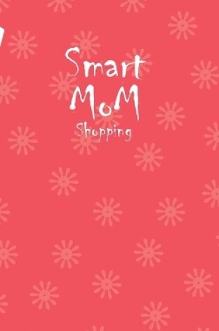 Cover of Smart Mom Shopping List Planner Book (Pink)