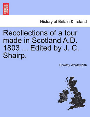 Book cover for Recollections of a Tour Made in Scotland A.D. 1803 ... Edited by J. C. Shairp. Second Edition