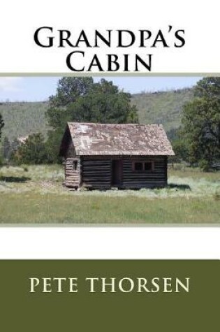 Cover of Grandpa's Cabin