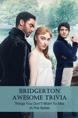 Book cover for Bridgerton Awesome Trivia