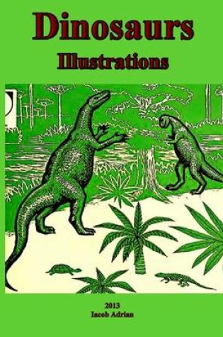Cover of Dinosaurs Illustrations
