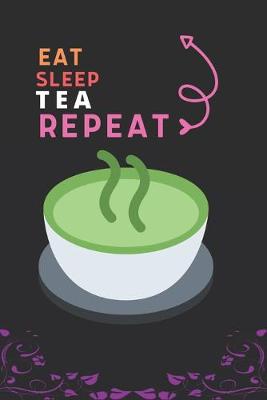 Book cover for Eat Sleep Tea Repeat