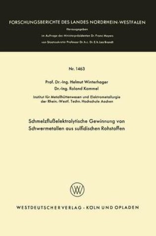 Cover of Schmelzflusselektrolytische Gewinnung Von Schwermetallen Aus Sulfidischen Rohstoffen