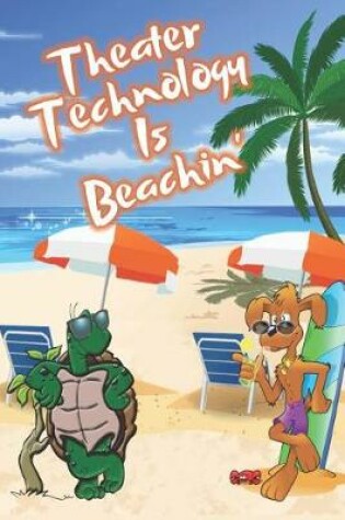 Cover of Theater Technology Is Beachin'