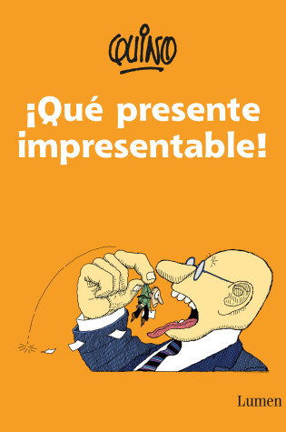 Cover of ¡Qué presente impresentable! / What an Unpresentable Present!