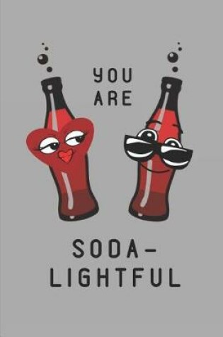 Cover of You Are Soda-Lightful