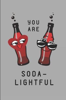 Book cover for You Are Soda-Lightful