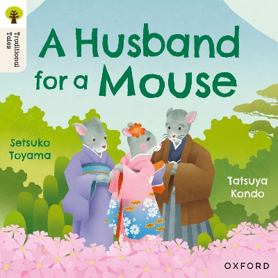 Book cover for Oxford Reading Tree Traditional Tales: Level 6: A Husband for a Mouse