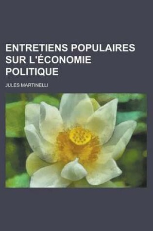 Cover of Entretiens Populaires Sur L'Economie Politique