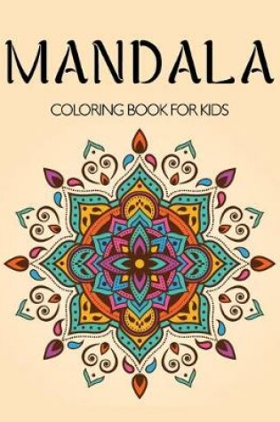 Cover of Mandala Coloring Book for Kids