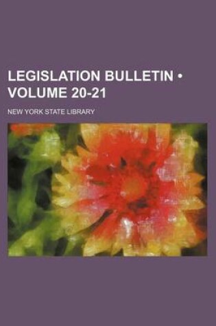 Cover of Legislation Bulletin (Volume 20-21 )