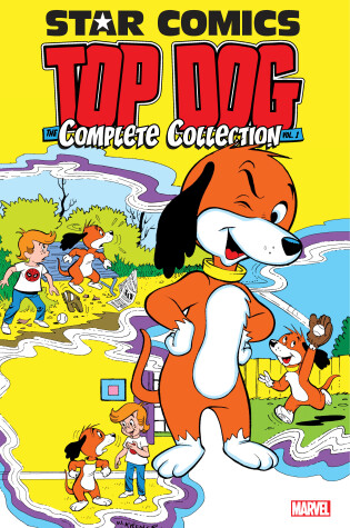 Cover of Star Comics: Top Dog - The Complete Collection