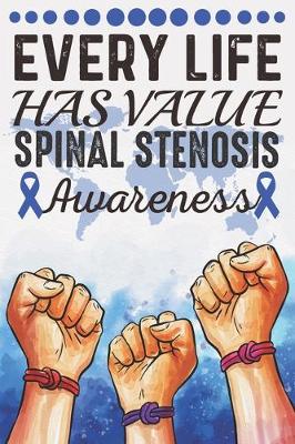 Book cover for Every Life Has Value Spinal Stenosis Awareness