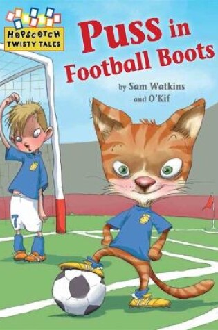 Cover of Hopscotch Twisty Tales: Puss in Football Boots