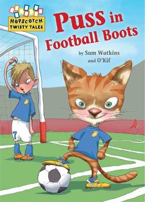 Book cover for Hopscotch Twisty Tales: Puss in Football Boots