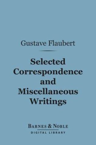Cover of Selected Correspondence and Miscellaneous Writings (Barnes & Noble Digital Library)