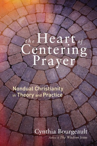 Cover of The Heart of Centering Prayer