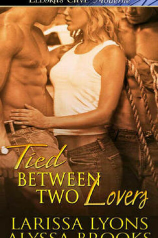 Cover of Tied Between Two Lovers
