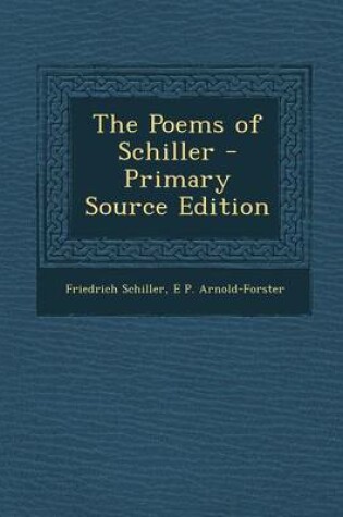 Cover of The Poems of Schiller - Primary Source Edition