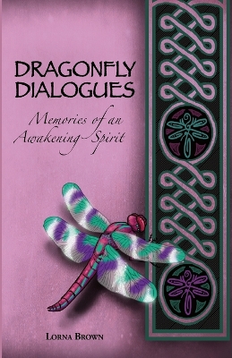 Book cover for Dragonfly Dialogues - Memories of an Awakening Spirit