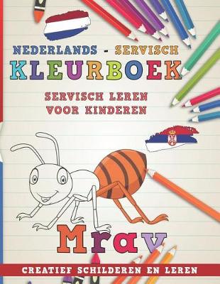 Book cover for Kleurboek Nederlands - Servisch I Servisch Leren Voor Kinderen I Creatief Schilderen En Leren