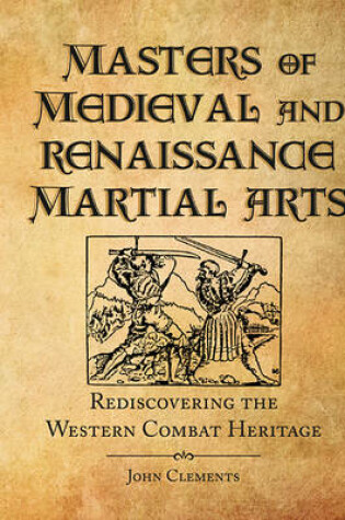 Cover of Masters of Medieval and Renaissance Martial Arts