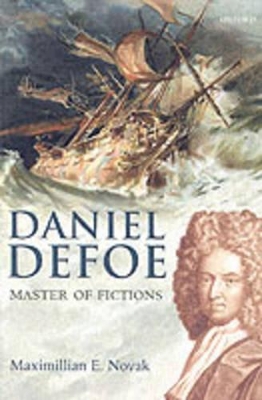 Book cover for Daniel Defoe: Master of Fictions